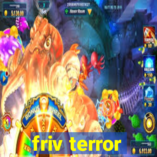 friv terror